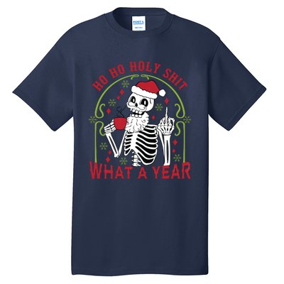 Ho Ho Holy Sht What A Year Skeleton Santa Christmas Gifts Tall T-Shirt