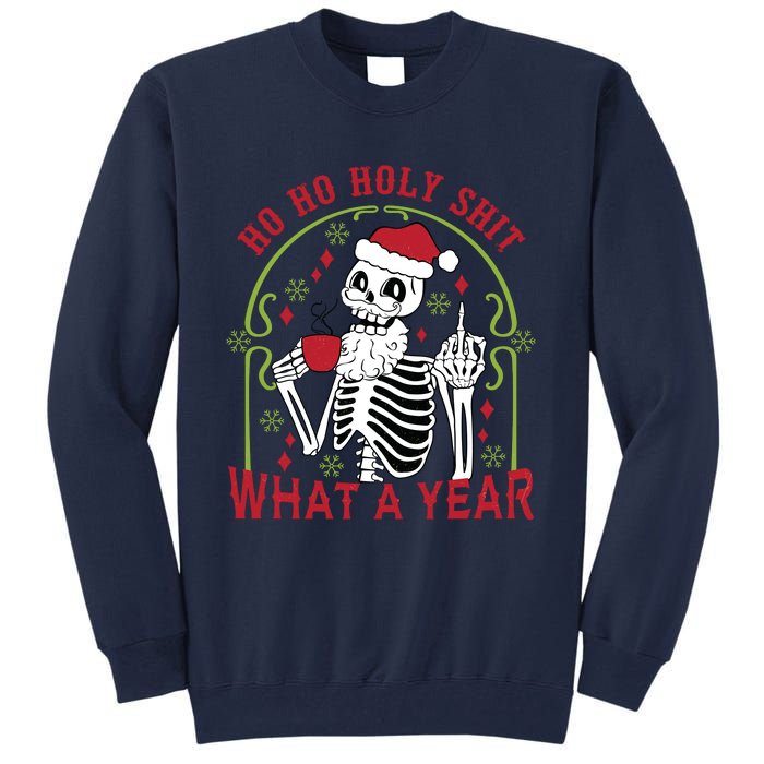 Ho Ho Holy Sht What A Year Skeleton Santa Christmas Gifts Tall Sweatshirt