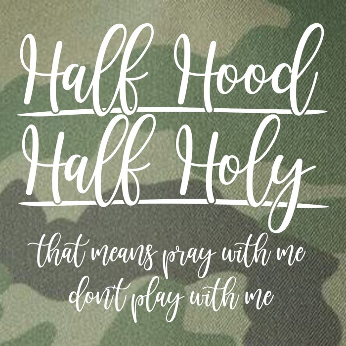 Half Hood Half Holy That Means Pray With Me Dont Play With Me Legacy Tie Dye Trucker Hat