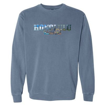 Honolulu Hawaii Hawaiian Islands Surf Surfing Surfer Gift Garment-Dyed Sweatshirt