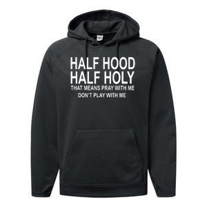 Half Hood Half Holy Pray With Me Funny Performance Fleece Hoodie