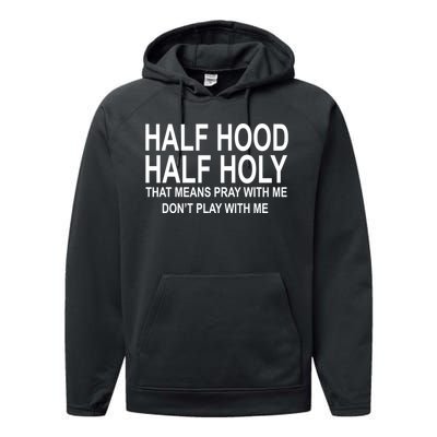 Half Hood Half Holy Pray With Me Funny Performance Fleece Hoodie