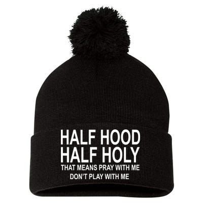 Half Hood Half Holy Pray With Me Funny Pom Pom 12in Knit Beanie