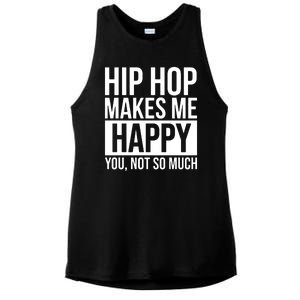 Hip Hop Happy You, Not So Much Ladies PosiCharge Tri-Blend Wicking Tank