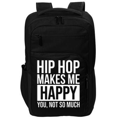 Hip Hop Happy You, Not So Much Impact Tech Backpack