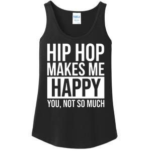 Hip Hop Happy You, Not So Much Ladies Essential Tank