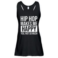 Hip Hop Happy You, Not So Much Ladies Essential Flowy Tank