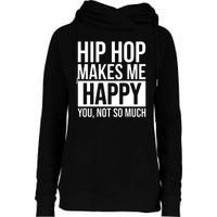 Hip Hop Happy You, Not So Much Womens Funnel Neck Pullover Hood