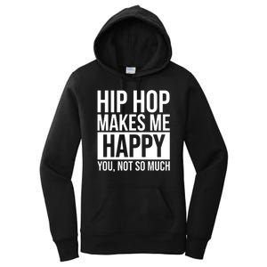 Hip Hop Happy You, Not So Much Women's Pullover Hoodie