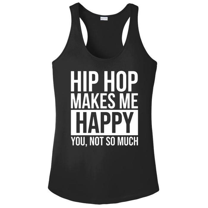 Hip Hop Happy You, Not So Much Ladies PosiCharge Competitor Racerback Tank