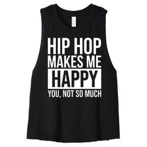 Hip Hop Happy You, Not So Much Women's Racerback Cropped Tank