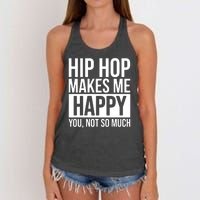 Hip Hop Happy You, Not So Much Women's Knotted Racerback Tank