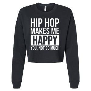 Hip Hop Happy You, Not So Much Cropped Pullover Crew