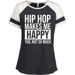 Hip Hop Happy You, Not So Much Enza Ladies Jersey Colorblock Tee