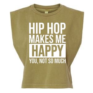 Hip Hop Happy You, Not So Much Garment-Dyed Women's Muscle Tee