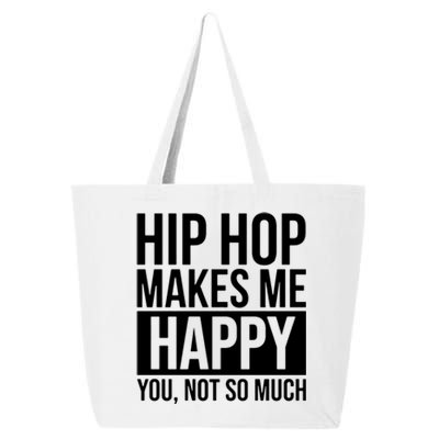 Hip Hop Happy You, Not So Much 25L Jumbo Tote