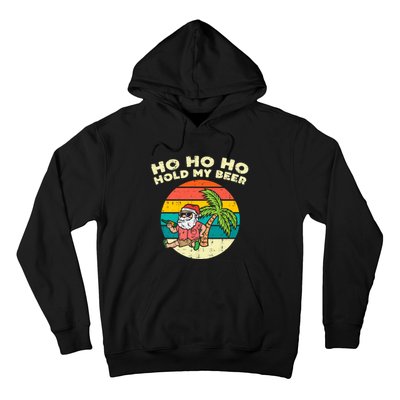 Ho Ho Hold My Beer Santa Beach Christmas In July Drinking Hoodie