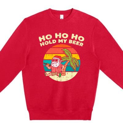 Ho Ho Hold My Beer Santa Beach Christmas In July Drinking Premium Crewneck Sweatshirt