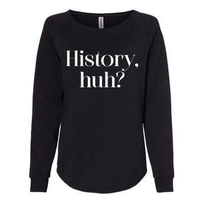 History Huh? Womens California Wash Sweatshirt