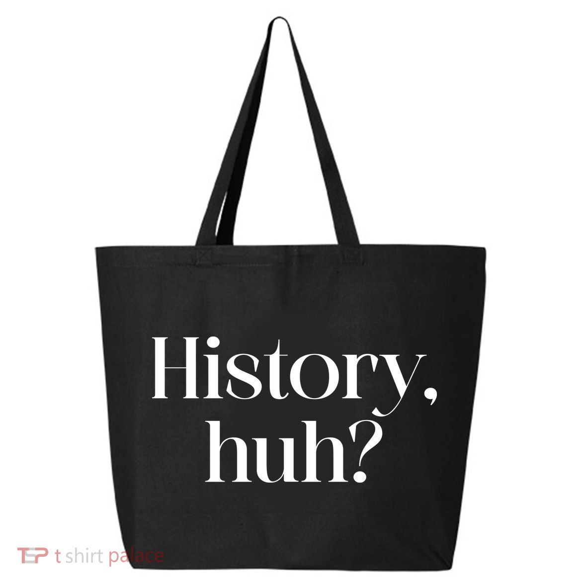 History Huh? 25L Jumbo Tote