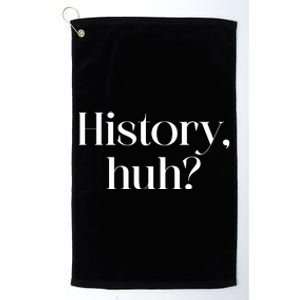 History Huh? Platinum Collection Golf Towel