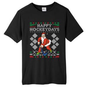 Happy Hockeydays Ice Hockey Player Ugly Christmas Sweater Gift Tall Fusion ChromaSoft Performance T-Shirt