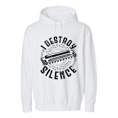 Harmonica Harmonicist I Destroy Silence Garment-Dyed Fleece Hoodie