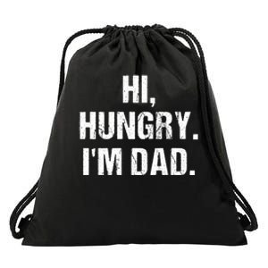 Hi Hungry I'm Dad Drawstring Bag