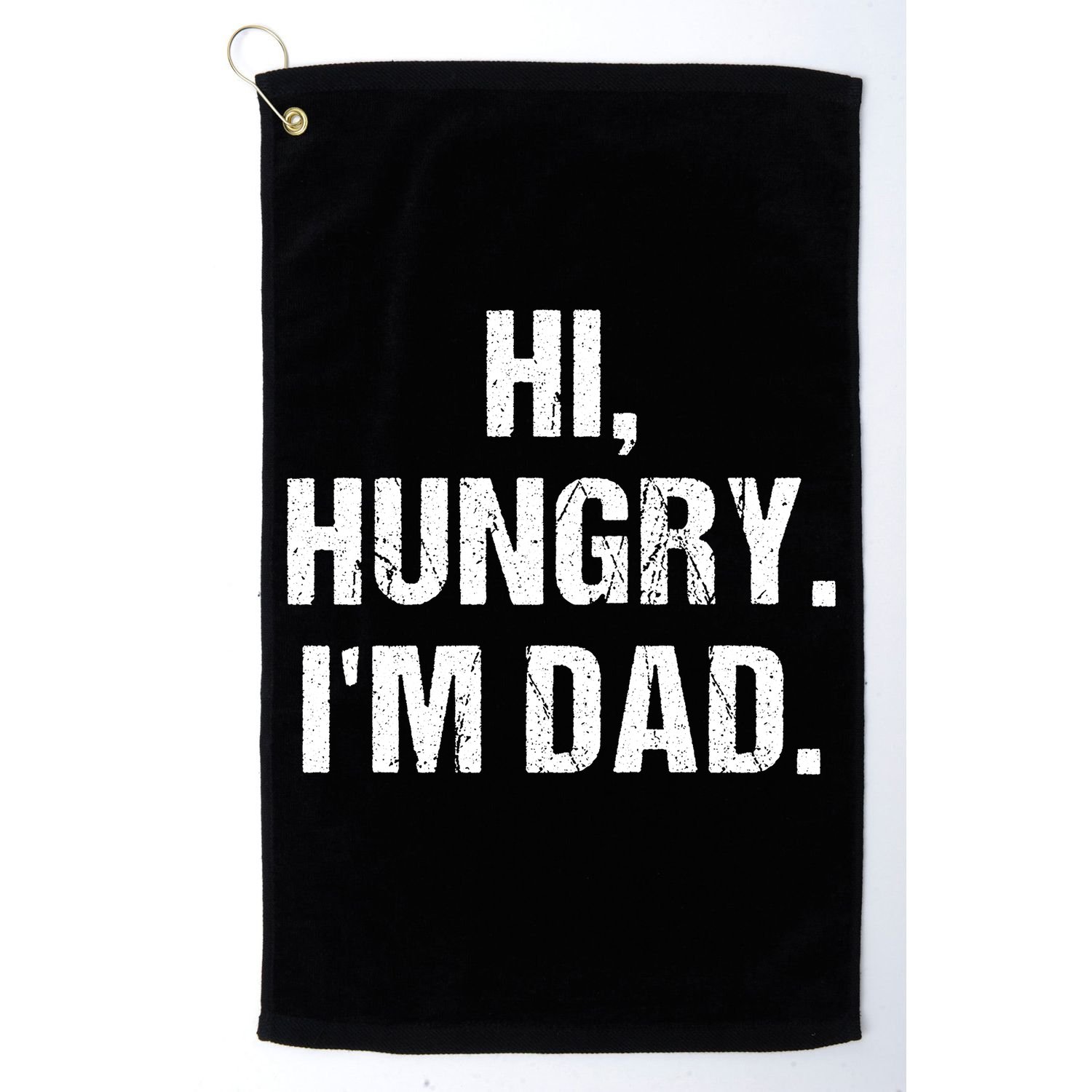 Hi Hungry I'm Dad Golf Towel