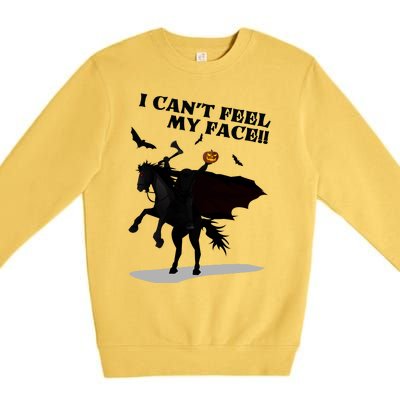 Headless Horseman I Cant Feel My Face TShirt Premium Crewneck Sweatshirt