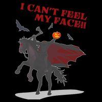 Headless Horseman I Cant Feel My Face TShirt Backpack