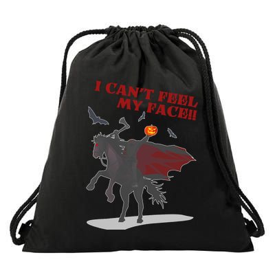 Headless Horseman I Cant Feel My Face TShirt Drawstring Bag