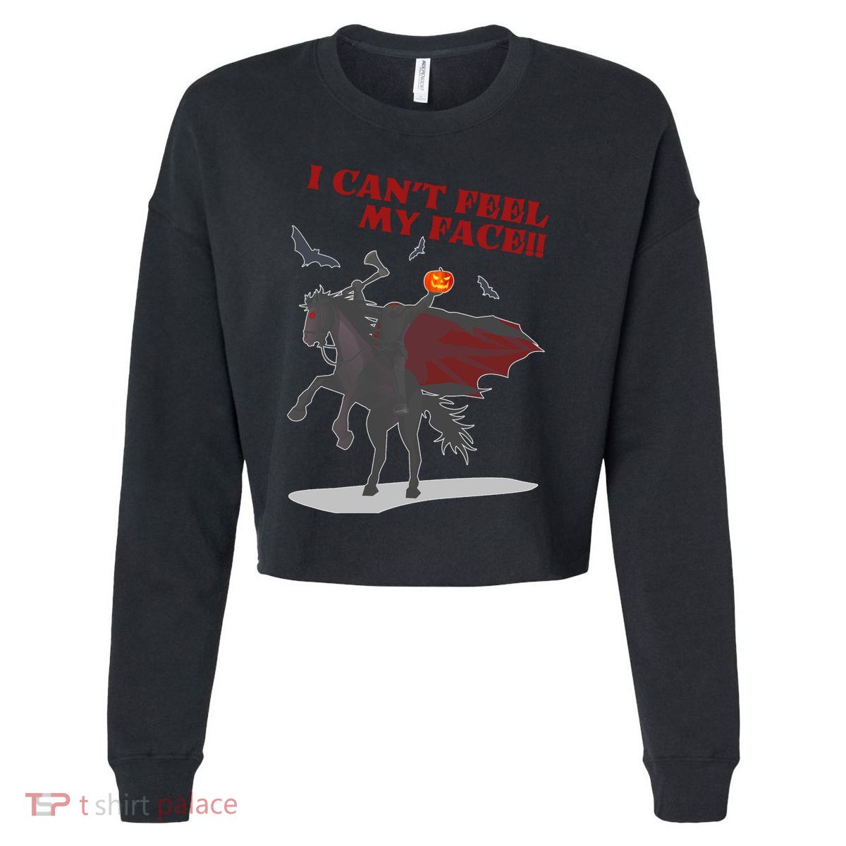 Headless Horseman I Cant Feel My Face TShirt Cropped Pullover Crew