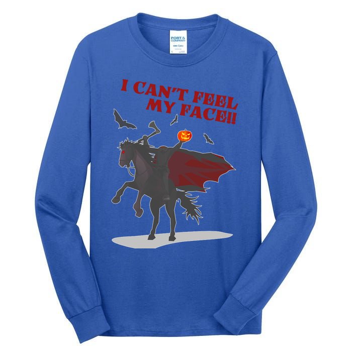 Headless Horseman I Cant Feel My Face TShirt Tall Long Sleeve T-Shirt