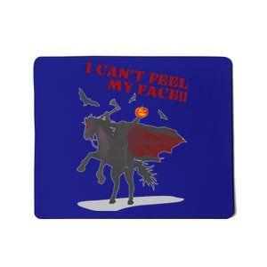 Headless Horseman I Cant Feel My Face TShirt Mousepad