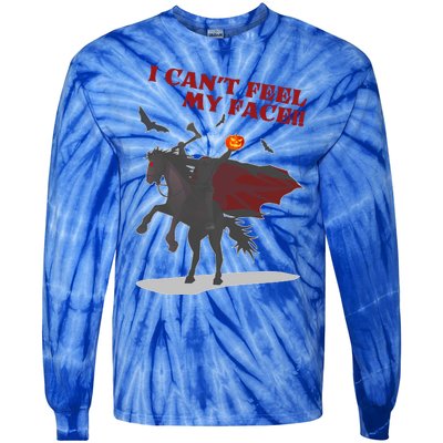 Headless Horseman I Cant Feel My Face TShirt Tie-Dye Long Sleeve Shirt