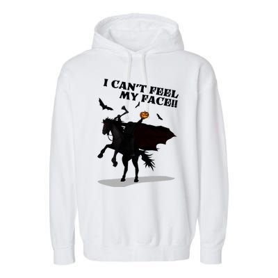 Headless Horseman I Cant Feel My Face TShirt Garment-Dyed Fleece Hoodie