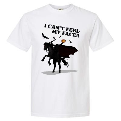 Headless Horseman I Cant Feel My Face TShirt Garment-Dyed Heavyweight T-Shirt