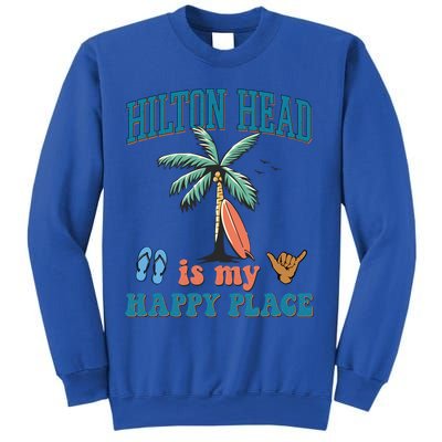Hilton Head Island Is My Happy Place Beach Palm Trees Summer Gift Sweatshirt