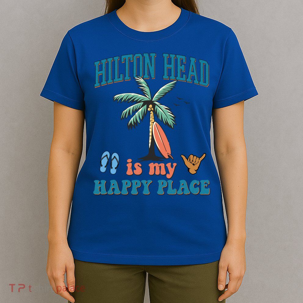 Hilton Head Island Is My Happy Place Beach Palm Trees Summer Gift T-Shirt