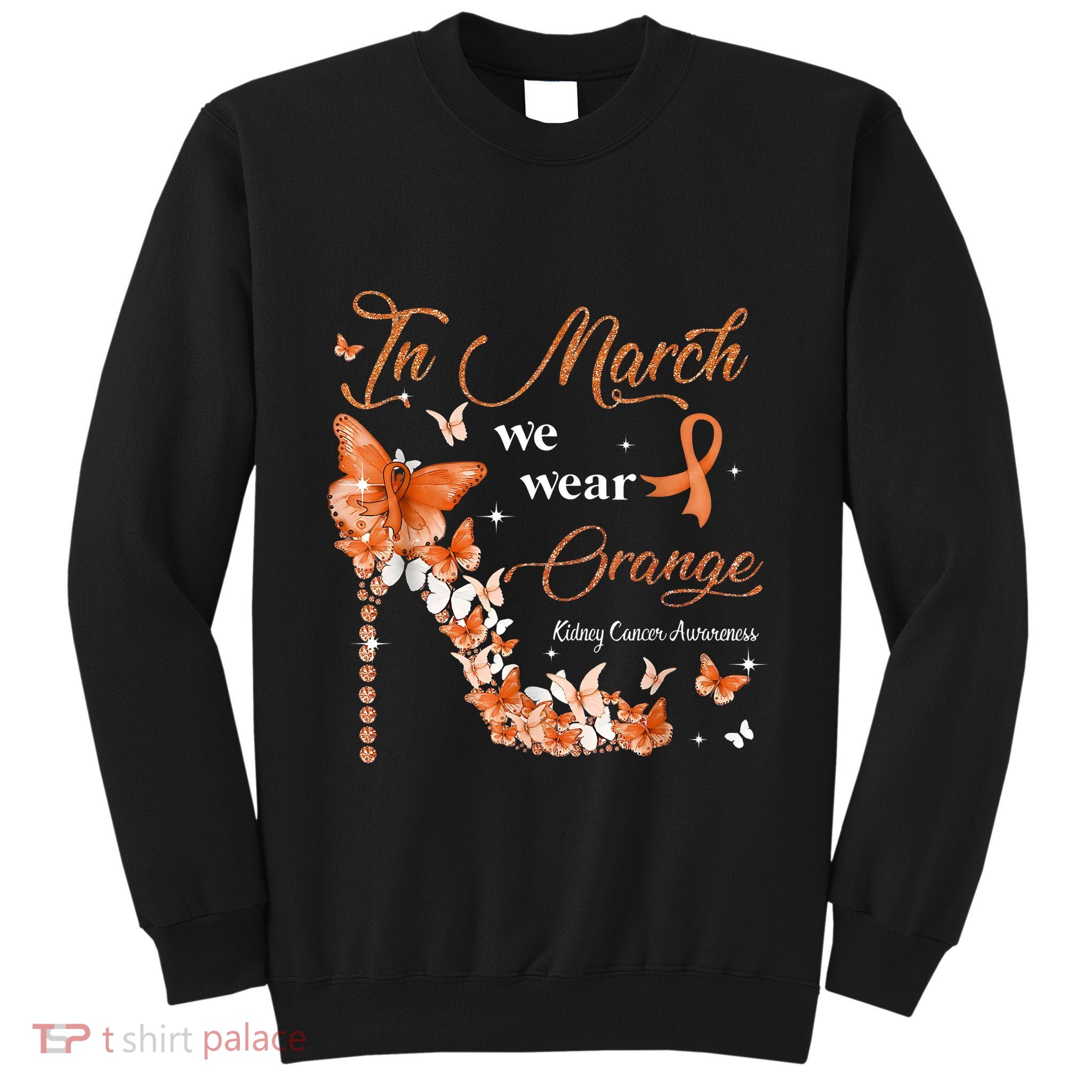 High Heel In March We Wear Orange Multiple Sclerosis Warrior Tall Sweatshirt