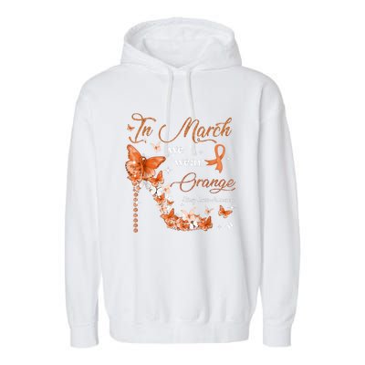 High Heel In March We Wear Orange Multiple Sclerosis Warrior Garment-Dyed Fleece Hoodie