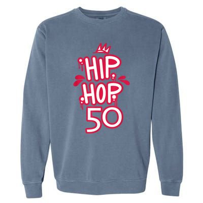 Hip Hop Is 50 50th Anniversary Retro Graffiti Old School Garment-Dyed Sweatshirt