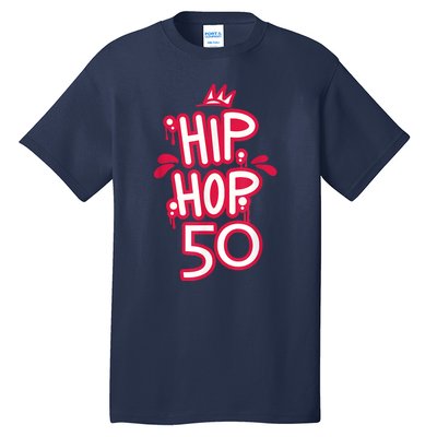 Hip Hop Is 50 50th Anniversary Retro Graffiti Old School Tall T-Shirt