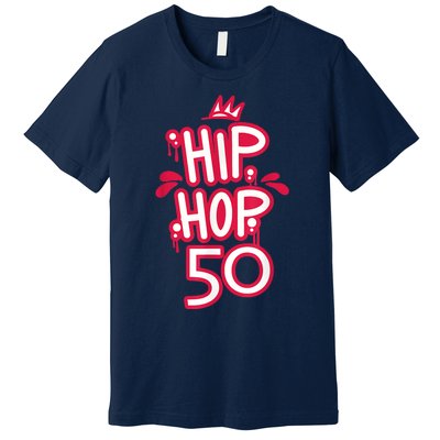 Hip Hop Is 50 50th Anniversary Retro Graffiti Old School Premium T-Shirt