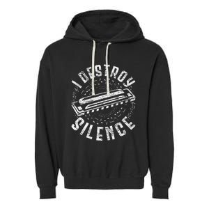 Harmonica Harmonicist I Destroy Silence Garment-Dyed Fleece Hoodie