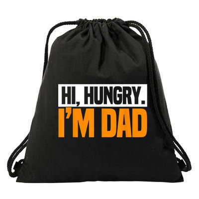 Hi Hungry I'm Dad Jokes Father's Day Gift Drawstring Bag