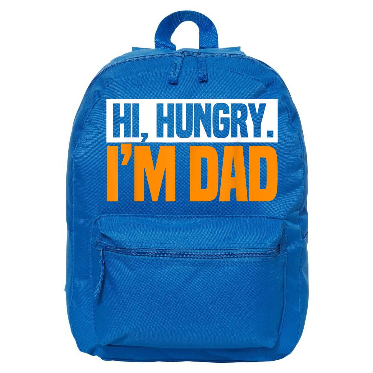 Hi Hungry I'm Dad Jokes Father's Day Gift 16 in Basic Backpack
