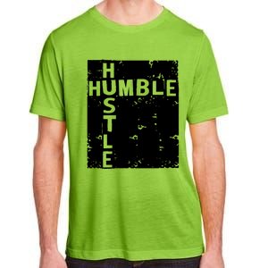 Humble Hustle Inspirational Motivational Entrepreneur Quote Gift Adult ChromaSoft Performance T-Shirt