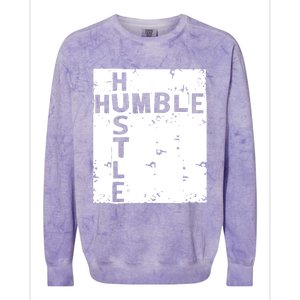 Humble Hustle Inspirational Motivational Entrepreneur Quote Gift Colorblast Crewneck Sweatshirt